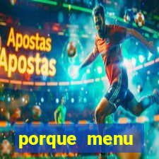 porque menu selvagem acabou